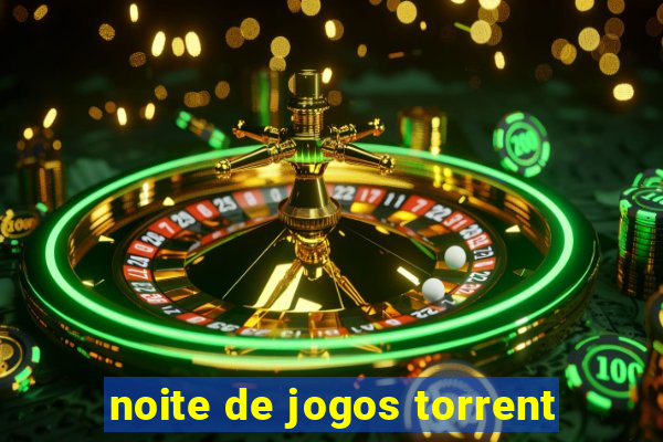 noite de jogos torrent